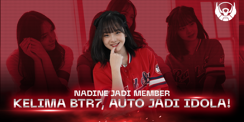 Nadine Jadi Member Kelima BTR7, Auto Jadi Idola!